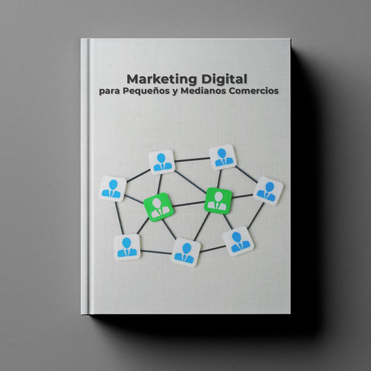 Marketing Digital para Pequeños y Medianos Comercios